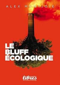 Le bluff écologique : entre sécurité énergétique et risque climatique le grand paradoxe des accords de Paris