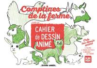 Comptine de la ferme : cahier de dessin animé