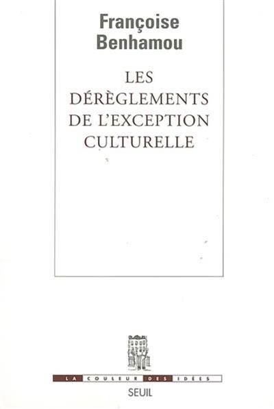 Les dérèglements de l'exception culturelle : plaidoyer pour une perspective européenne