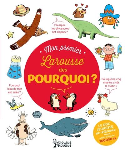 Mon premier Larousse des pourquoi ?