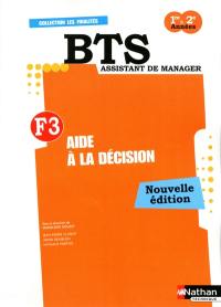 F3, aide à la décision : BTS assistant de manager, 1re & 2e années