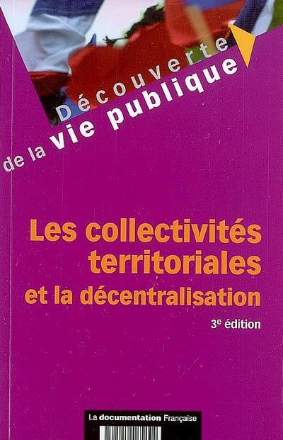 Les collectivités territoriales et la décentralisation