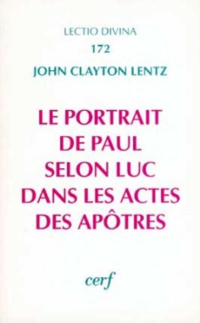 Le portrait de Paul selon Luc dans les actes des apôtres