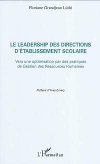 Le leadership des directions d'établissement scolaire : vers une optimisation par des pratiques de gestion des ressources humaines