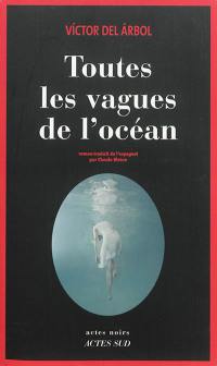 Toutes les vagues de l'océan