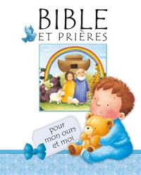 Bible et prières : pour mon ours et moi