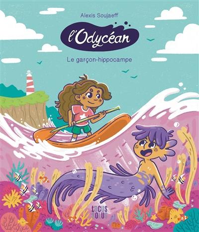 L'odycéan. Vol. 1. Le garçon-hippocampe