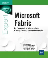 Microsoft Fabric : de l'analyse à la mise en place d'une plateforme de données unifiée