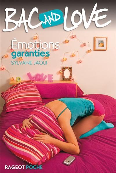 Bac and love. Vol. 6. Emotions garanties