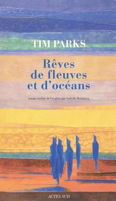 Rêves de fleuves et d'océans