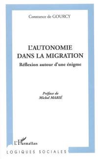 L'autonomie dans la migration : réflexion autour d'une énigme