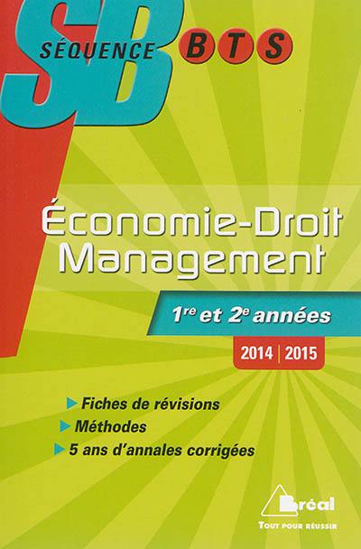 Economie-droit, management : BTS tertiaires 1re et 2e années : 2014-2015