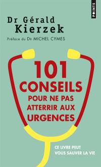 101 conseils pour ne pas atterrir aux urgences