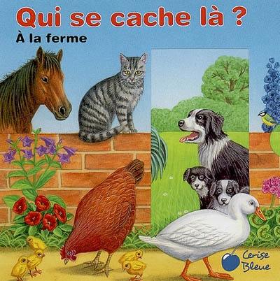 Qui se cache là ?. A la ferme