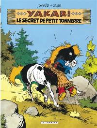 Yakari. Vol. 6. Le secret de Petit Tonnerre