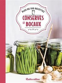 Conserves et bocaux : plus de 100 recettes