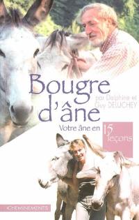 Bougre d'âne : votre âne en 15 leçons