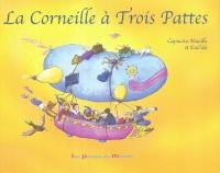 La corneille à trois pattes