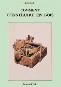 Comment construire en bois