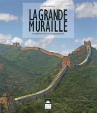 La Grande Muraille : les secrets de sa construction