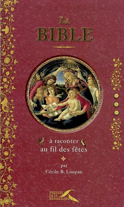 La Bible à raconter au fil des fêtes