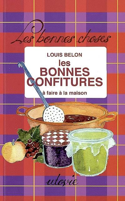 Les bonnes confitures à faire à la maison