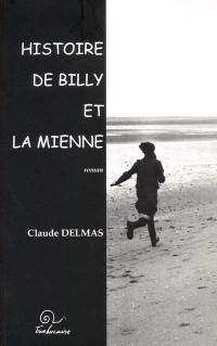 Histoire de Billy et la mienne