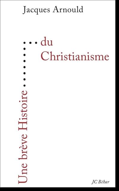 Une brève histoire du christianisme