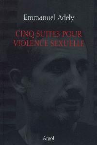 Cinq suites pour violence sexuelle