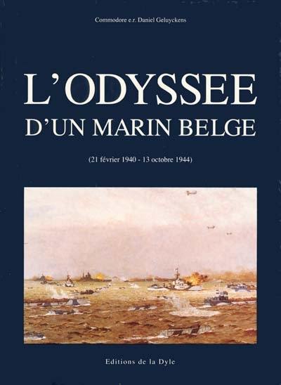 L'odyssée d'un marin belge : 21 février 1940-13 octobre 1944