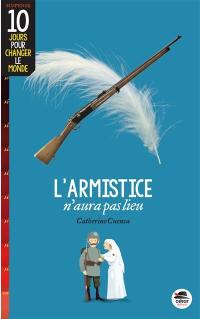 L'armistice n'aura pas lieu