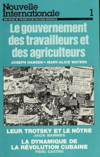 Nouvelle internationale, n° 1. Le gouvernement des travailleurs et des agriculteurs