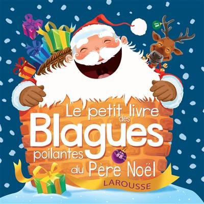 Le petit livre des blagues poilantes du Père Noël