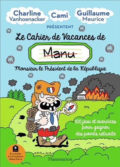 Le cahier de vacances de Manu 2020 : 100 jeux et exercices pour gagner des points retraite