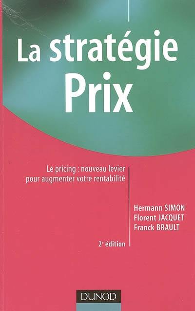 La stratégie prix : le pricing, nouveau levier pour augmenter votre rentabilité