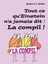 Tout ce qu'Einstein n'a jamais dit : la compil !