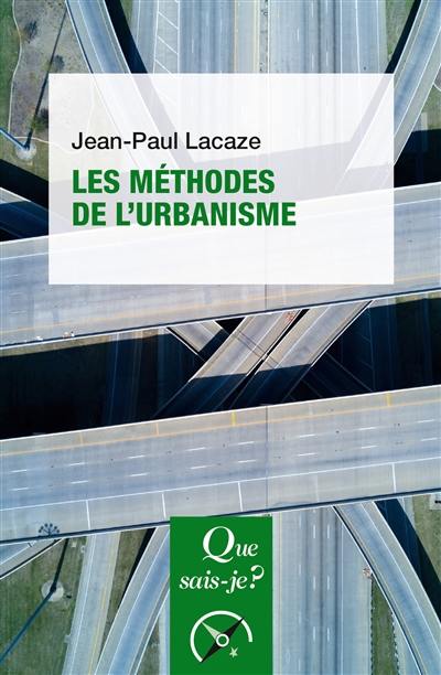 Les méthodes de l'urbanisme