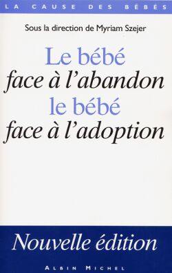 Le bébé face à l'abandon, le bébé face à l'adoption