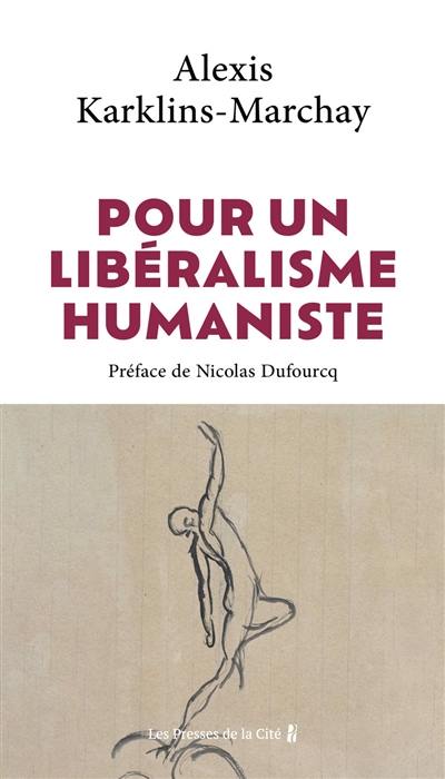 Pour un libéralisme humaniste : la voie ordolibérale