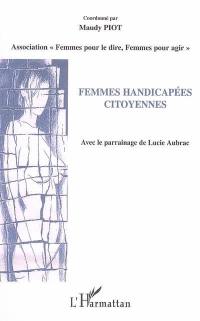 Femmes handicapées citoyennes : actes du forum du 25 novembre 2003, Hôtel de ville de Paris