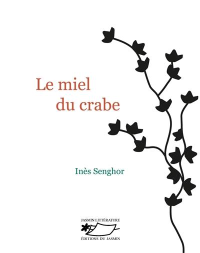 Le miel du crabe