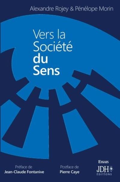 Vers la société du sens