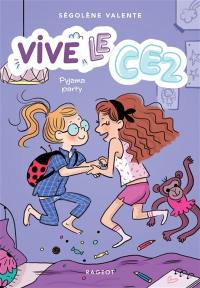 Vive le CE2 !. Vol. 1. Pyjama party