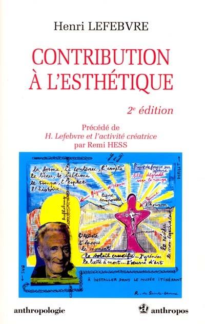 Contribution à l'esthétique. H. Lefebvre et l'activité créatrice