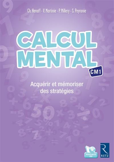 Calcul mental CM1 : acquérir et mémoriser des stratégies