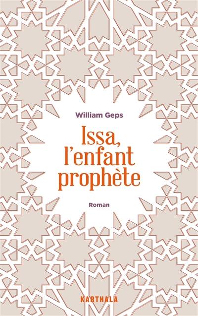 Issa, l'enfant prophète