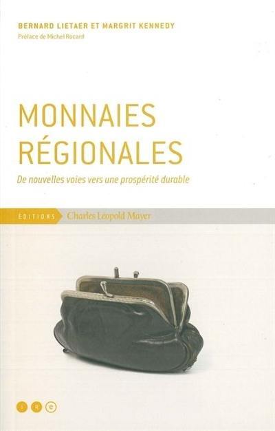 Monnaies régionales : de nouvelles voies vers une prospérité durable