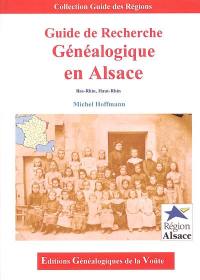 Guide de recherche généalogique en Alsace : Bas-Rhin, Haut-Rhin