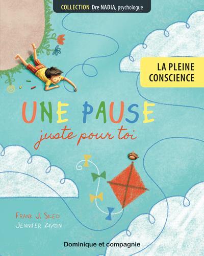 La pleine conscience : une pause juste pour toi