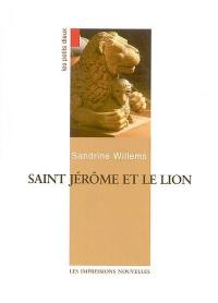 Les petits dieux. Saint Jérôme et le lion